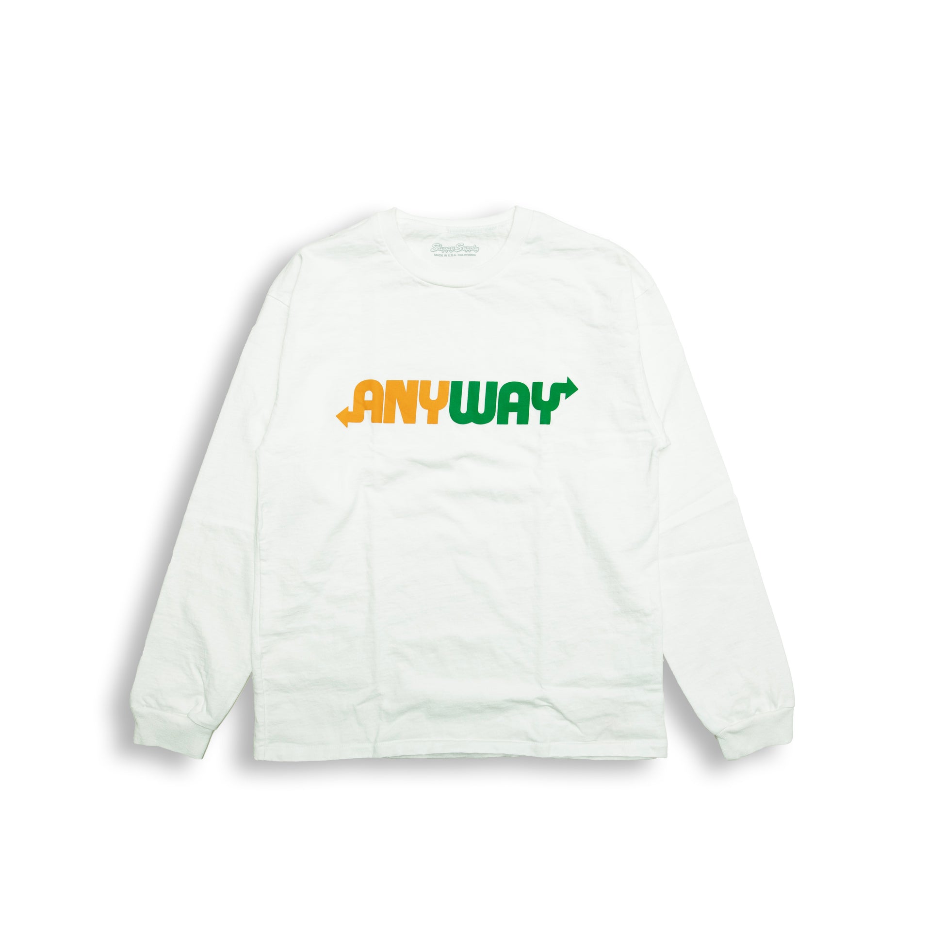 Sloppy Supply " ANYWAY " LS TEE