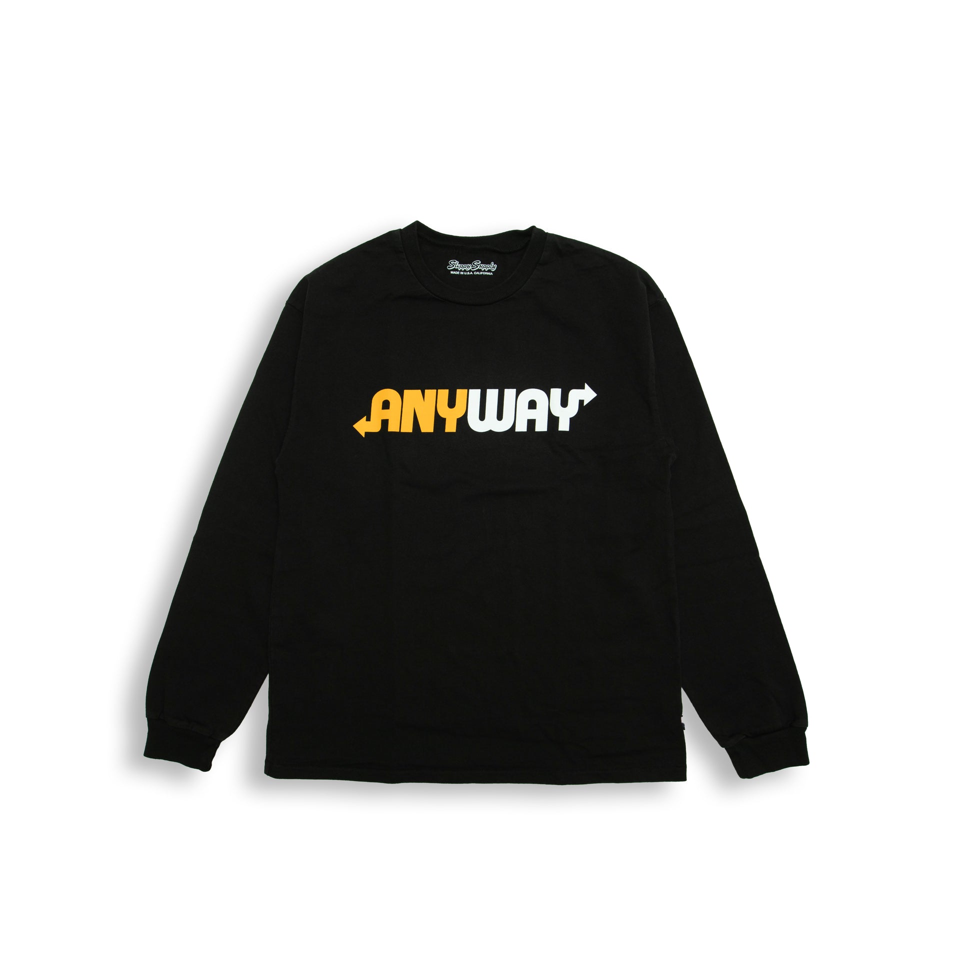Sloppy Supply " ANYWAY " LS TEE