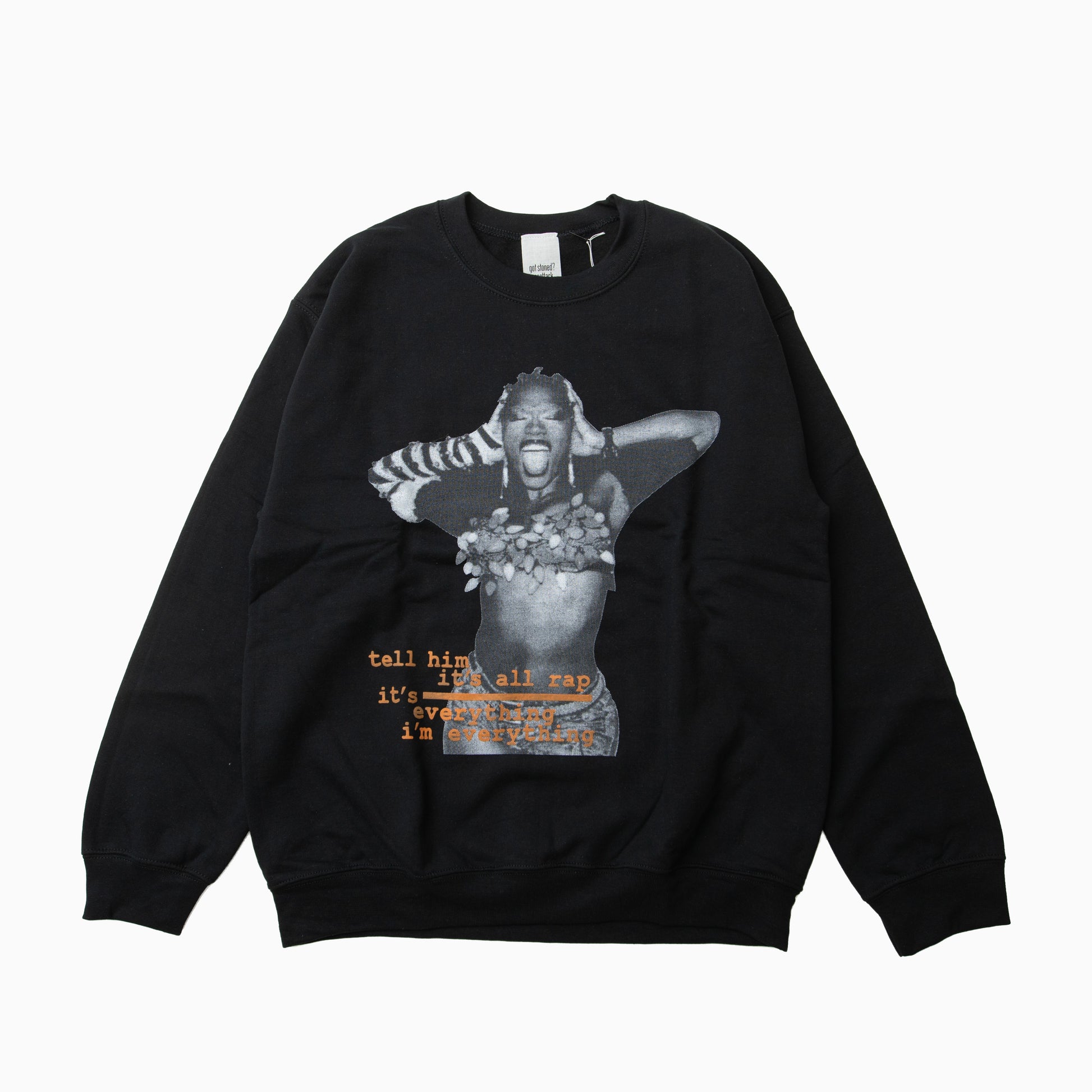 RAP ATTACK "I'm everything" Sweatshirts